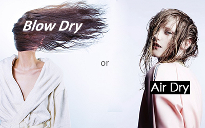 Blow Dry vs Air Dry, What's Better?
